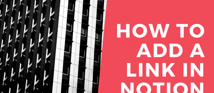 Cum să adăugați un link în Notion
