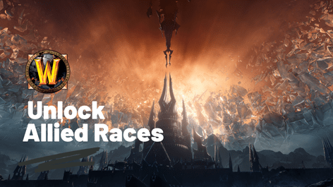 Comment débloquer des races alliées dans World of Warcraft