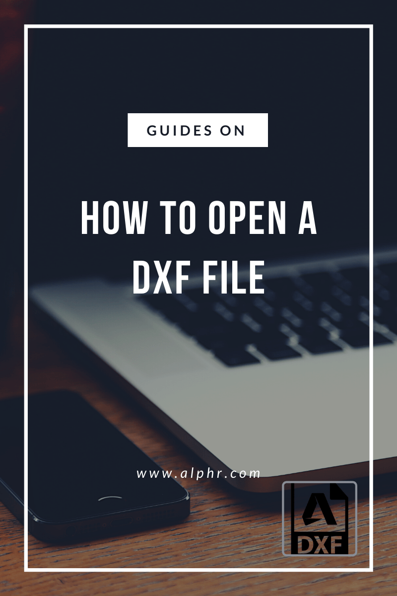 Как открыть файл DXF